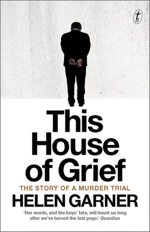 [EPUB] This House of Grief by Helen Garner