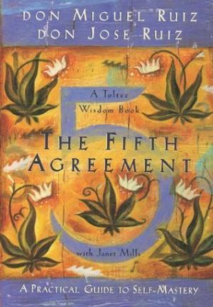 [EPUB] The Fifth Agreement: A Practical Guide to Self-Mastery