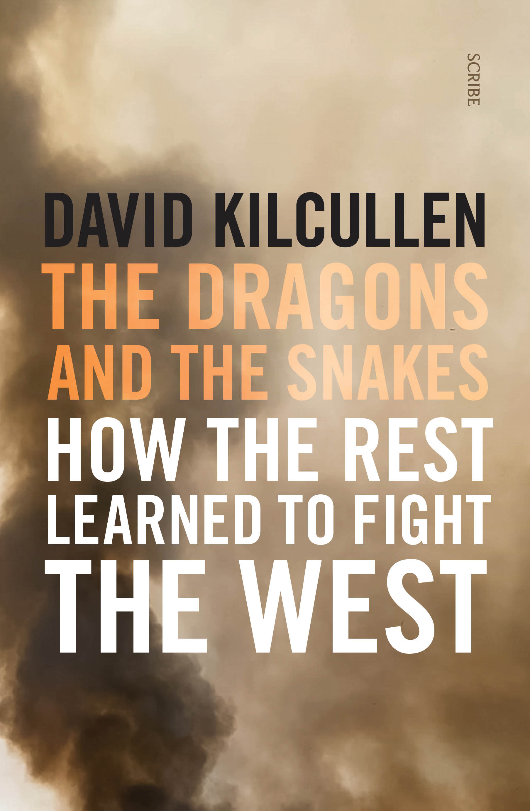 [EPUB] The Dragons and the Snakes: how the rest learned to fight the west