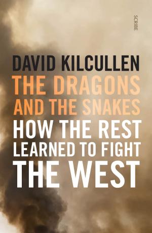 [EPUB] The Dragons and the Snakes: how the rest learned to fight the west