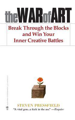 [EPUB] The War of Art: Break Through the Blocks and Win Your Inner Creative Battles by Steven Pressfield ,  Shawn Coyne  (Editor)