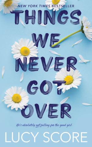 [EPUB] Knockemout #1 Things We Never Got Over by Lucy Score