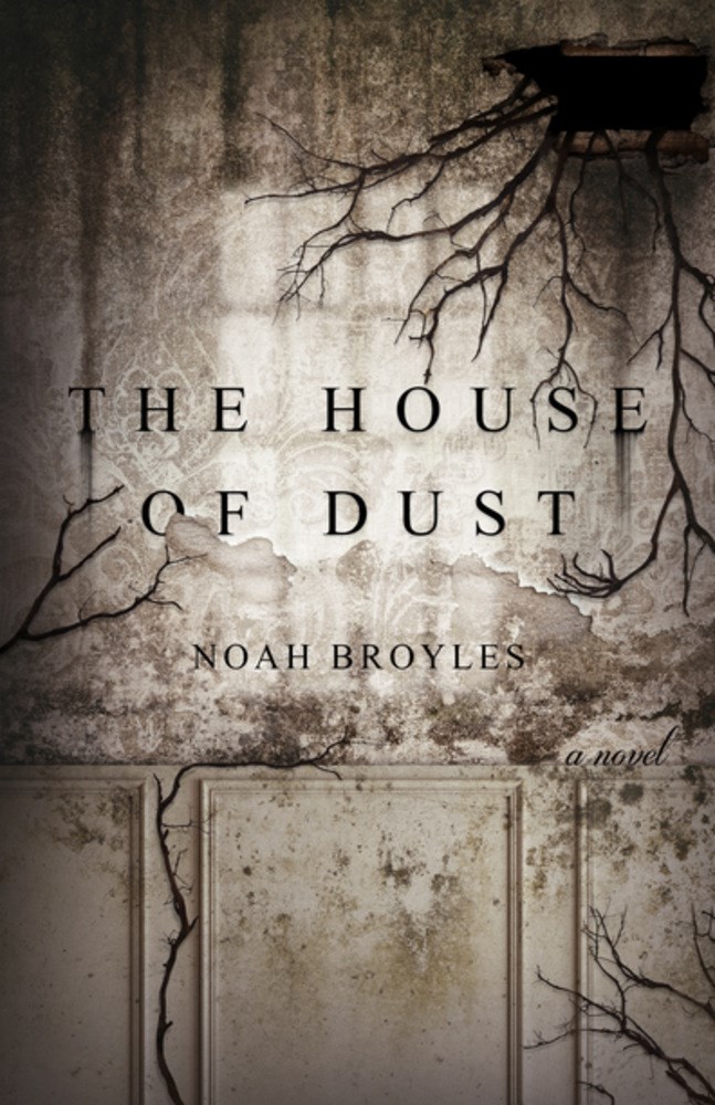 [EPUB] The House of Dust by Noah Broyles