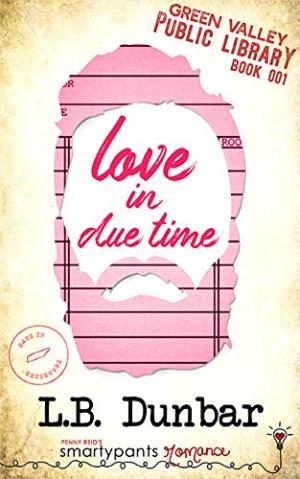 [EPUB] Green Valley Library #1 Love in Due Time by L.B. Dunbar