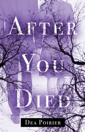 [EPUB] After You Died by Dea Poirier