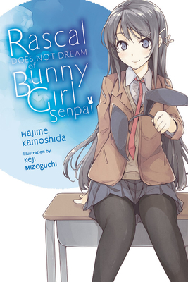 [EPUB] Rascal Does Not Dream Light Novel #1 Rascal Does Not Dream of Bunny Girl Senpai (light novel) (Volume 1) (Rascal Does Not Dream by Hajime Kamoshida ,  Keji Mizoguchi  (Artist)