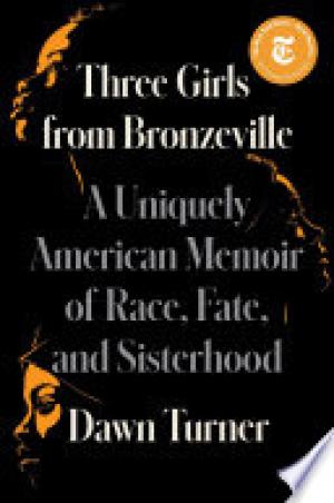 [EPUB] Three Girls from Bronzeville by Dawn Turner