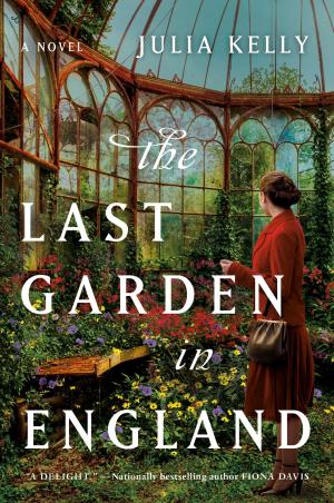 [EPUB] The Last Garden in England by Julia Kelly