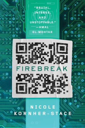 [EPUB] Firebreak by Nicole Kornher-Stace