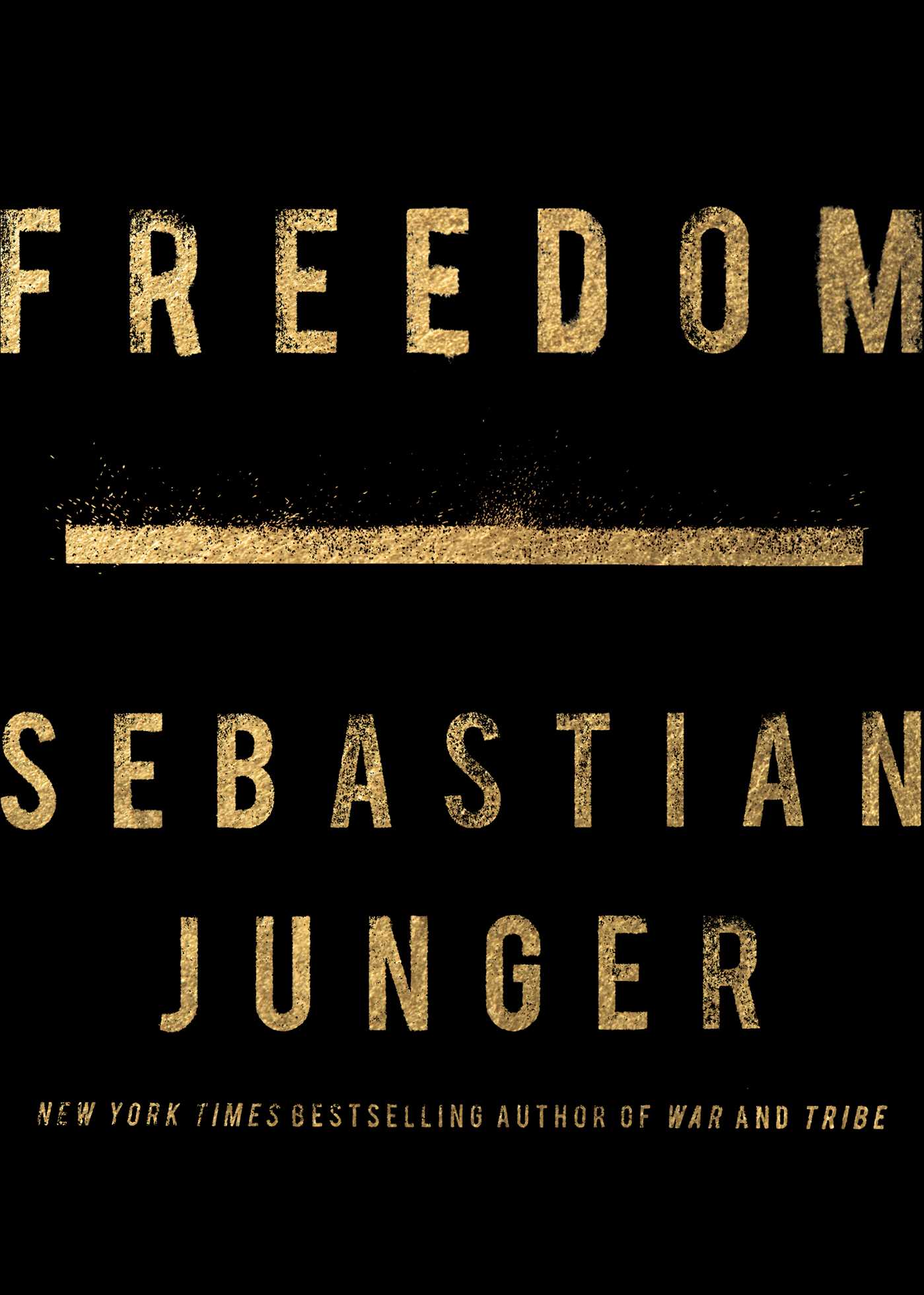 [EPUB] Freedom by Sebastian Junger