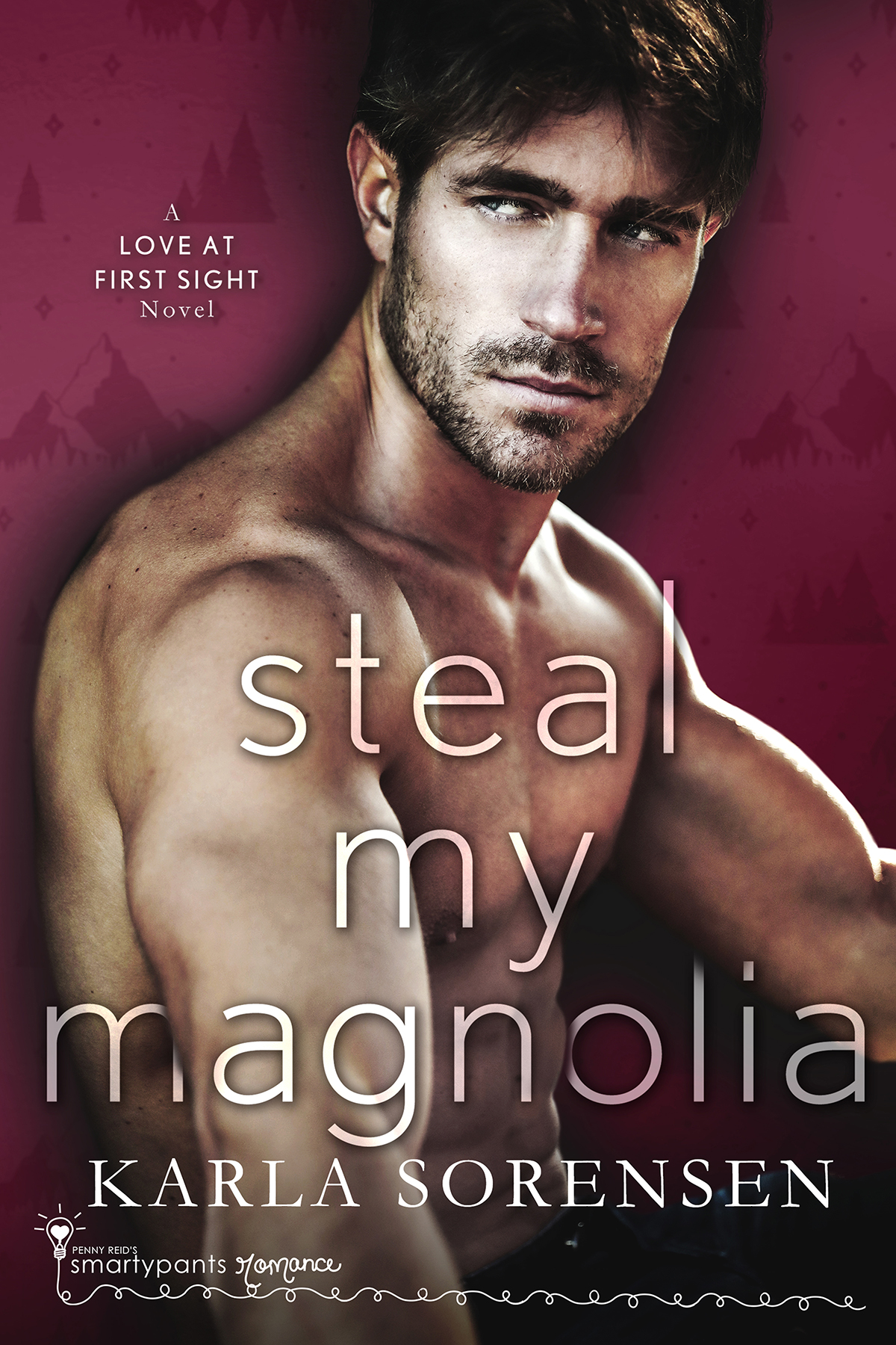 [EPUB] Love at First Sight #3 Steal My Magnolia