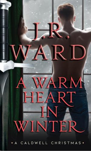 [EPUB] Black Dagger Brotherhood #18.5 A Warm Heart in Winter by J.R. Ward