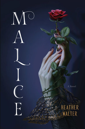 [EPUB] Malice Duology #1 Malice by Heather Walter