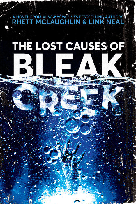 [EPUB] The Lost Causes of Bleak Creek by Rhett McLaughlin ,  Link Neal ,  Lance Rubin  (Narrator)