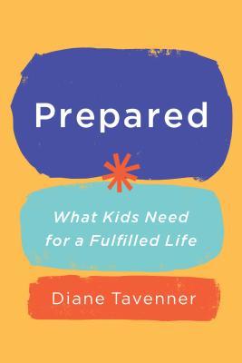 [EPUB] Prepared: What Kids Need for a Fulfilled Life by Diane Tavenner