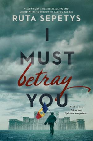 [EPUB] I Must Betray You by Ruta Sepetys