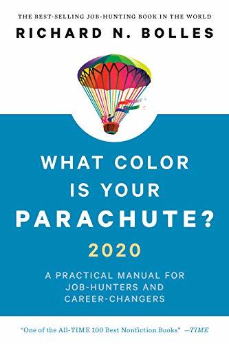 [EPUB] What Color Is Your Parachute? 2020: A Practical Manual for Job-Hunters and Career-Changers by Richard Nelson Bolles