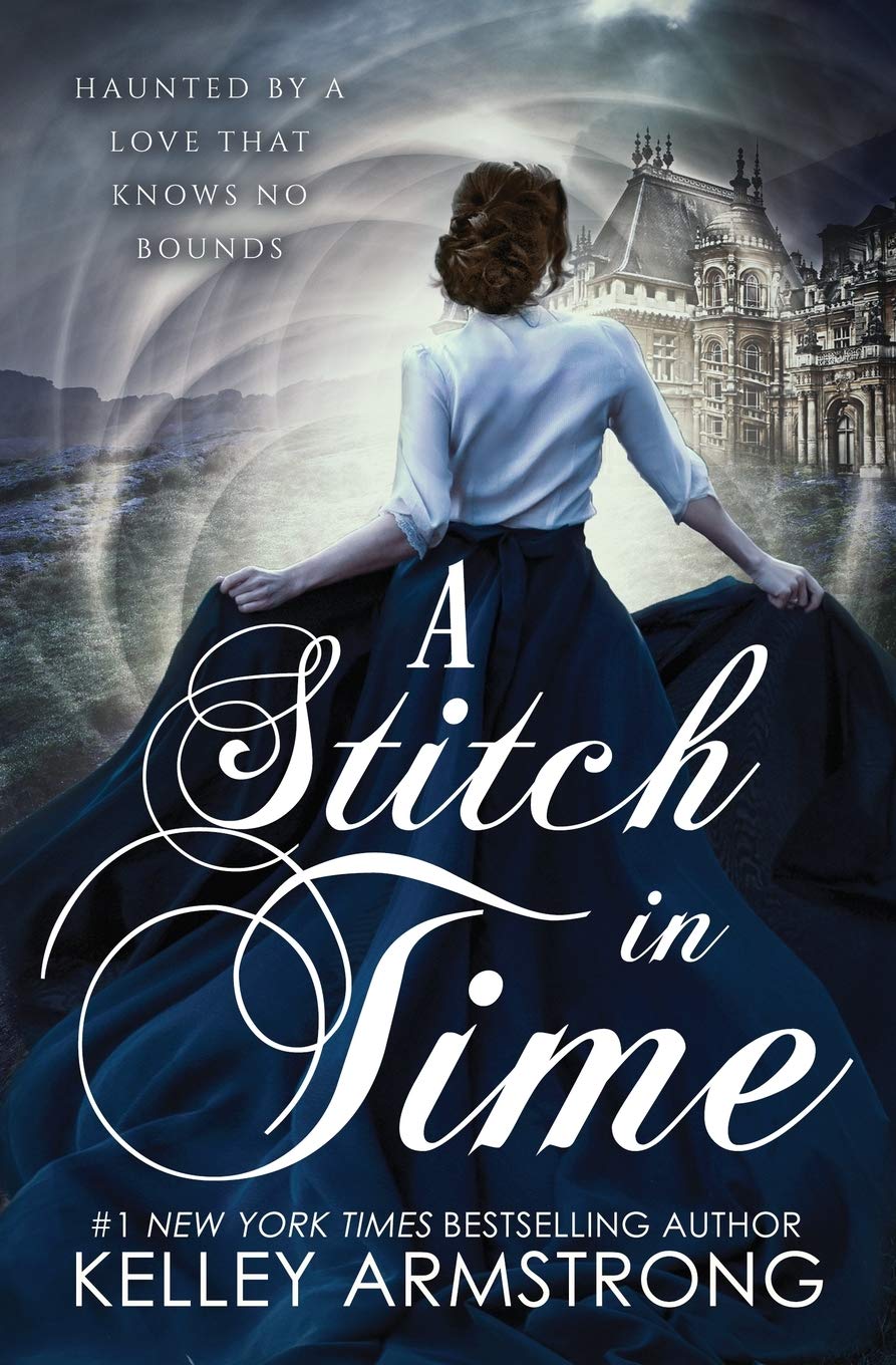 [EPUB] A Stitch in Time #1 A Stitch in Time by Kelley Armstrong