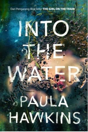 [EPUB] Into the Water by Paula Hawkins ,  Ingrid Dwijani Nimpoeno  (Translator)
