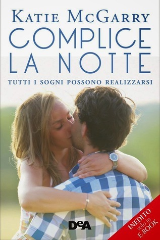 [EPUB] Pushing the Limits #1.1 Complice la notte by Katie McGarry ,  Alessia Fortunato  (Translator)