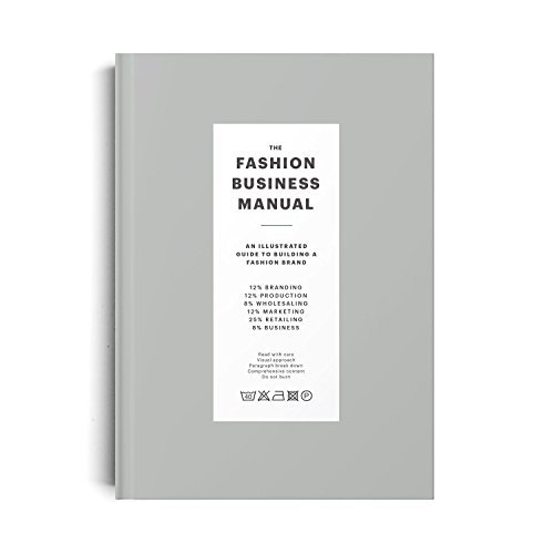 [EPUB] The Fashion Business Manual: An Illustrated Guide to Building a Fashion Brand by Fashionary