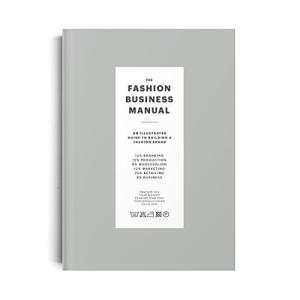 [EPUB] The Fashion Business Manual: An Illustrated Guide to Building a Fashion Brand by Fashionary