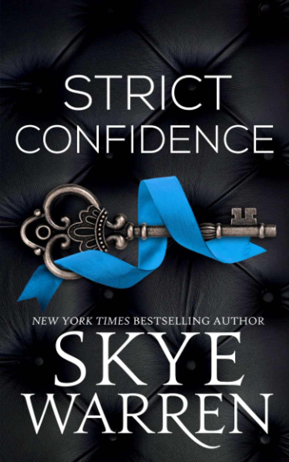 [EPUB] Rochester Trilogy #2 Strict Confidence by Skye Warren