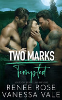 [EPUB] Two Marks #1 Tempted by Renee Rose ,  Vanessa Vale