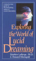 [EPUB] Exploring the World of Lucid Dreaming by Stephen LaBerge ,  Howard Rheingold
