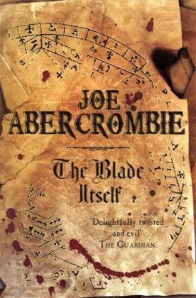 [EPUB] The First Law #1 The Blade Itself by Joe Abercrombie