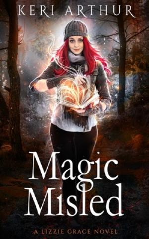 [EPUB] Lizzie Grace #7 Magic Misled by Keri Arthur