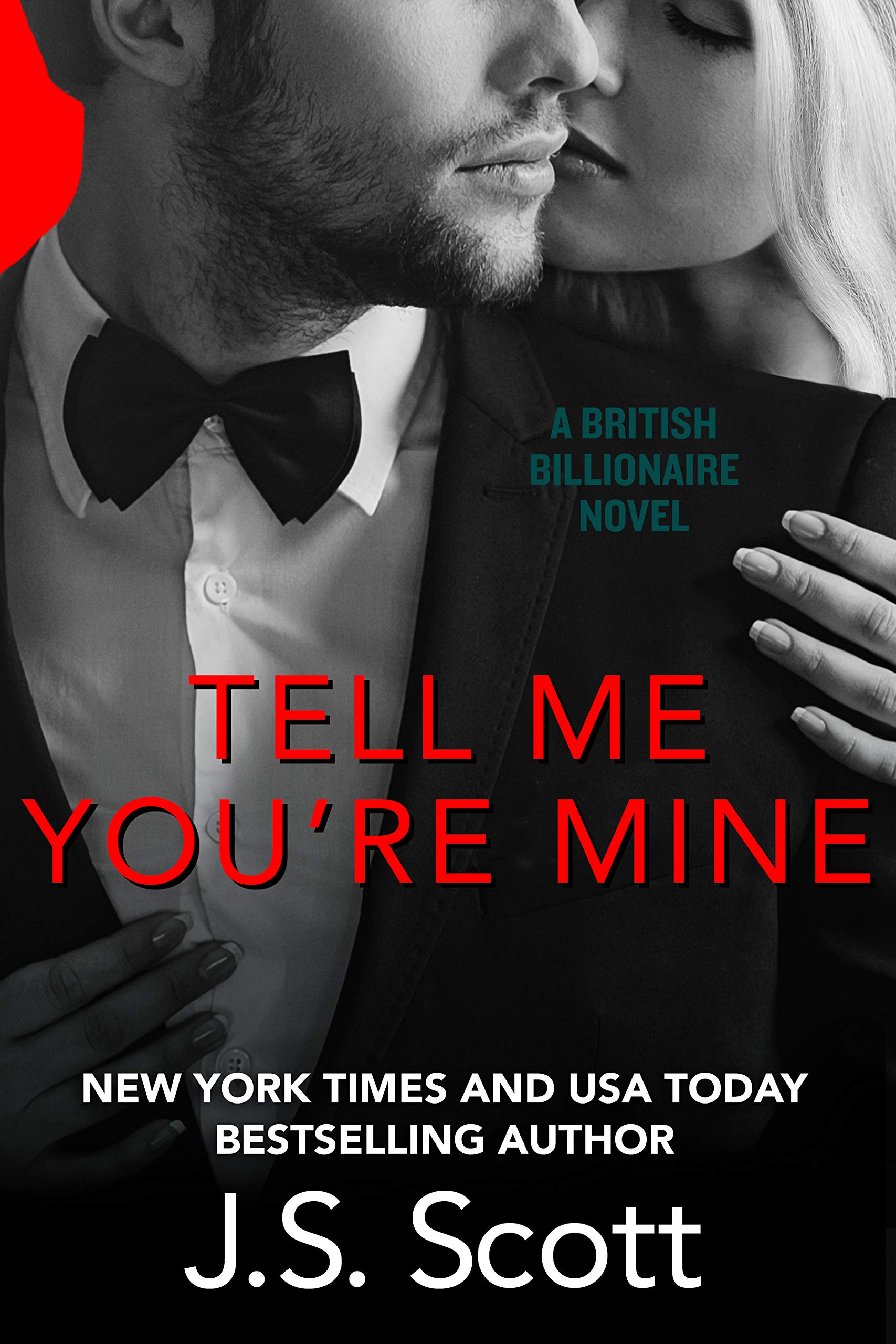 [EPUB] The British Billionaires #1 Tell Me You're Mine by J.S. Scott