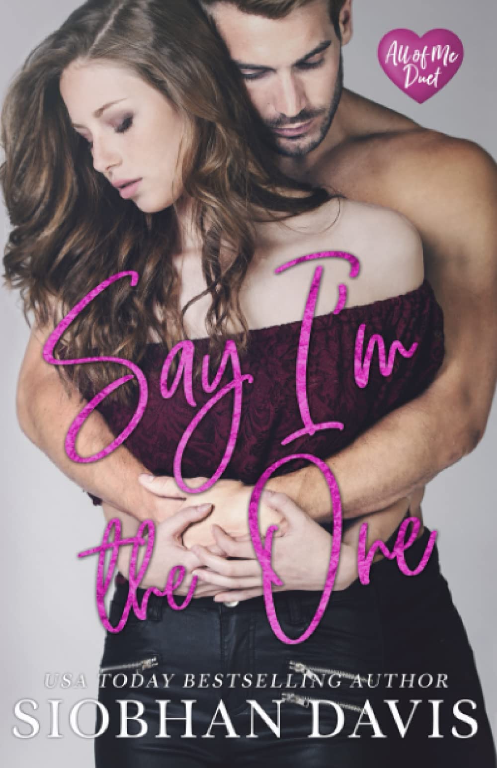 [EPUB] All of Me #1 Say I'm the One by Siobhan Davis™