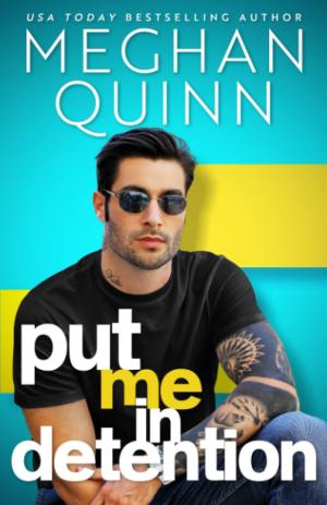 [EPUB] Steamy Teacher Romances #3 Put Me in Detention by Meghan Quinn