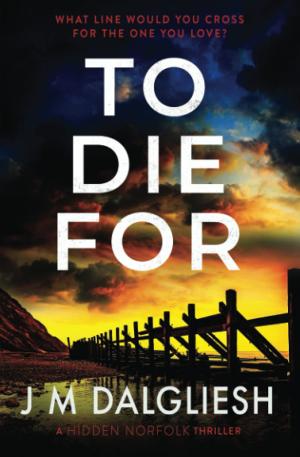 [EPUB] Hidden Norfolk #9 To Die For by J.M. Dalgliesh