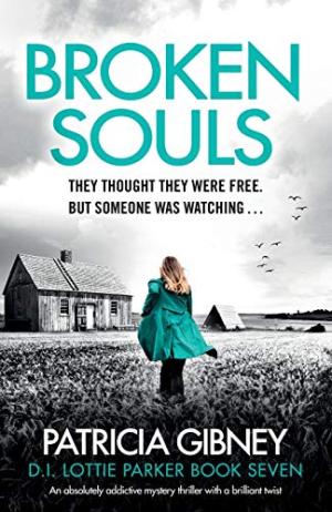 [EPUB] D.I. Lottie Parker #7 Broken Souls by Patricia Gibney