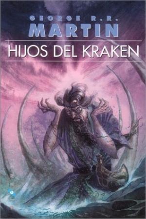 [EPUB] The Iron Throne Saga #3 Hijos del Kraken