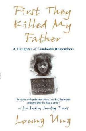 [EPUB] Daughter of Cambodia #1 First They Killed My Father: A Daughter of Cambodia Remembers