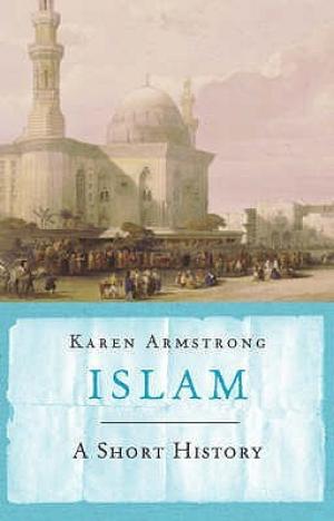 [EPUB] Islam: A Short History by Karen Armstrong