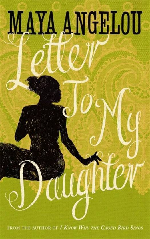 [EPUB] Letter to My Daughter by Angelou M Maya Angelou