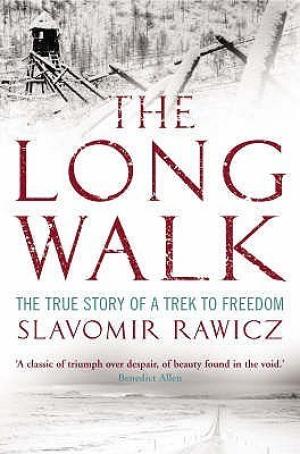 [EPUB] The Long Walk: The True Story Of A Trek To Freedom by Slavomir Rawicz