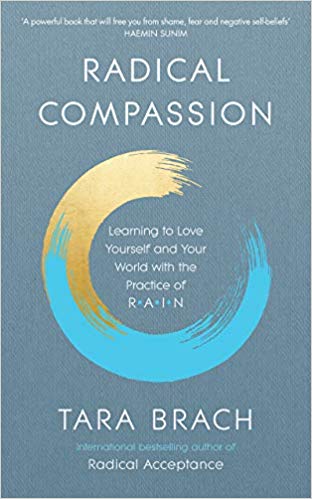 [EPUB] Radical Compassion: Learning to Love Yourself and Your World with the Practice of RAIN