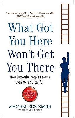 [EPUB] What Got You Here Won't Get You There by Marshall Goldsmith