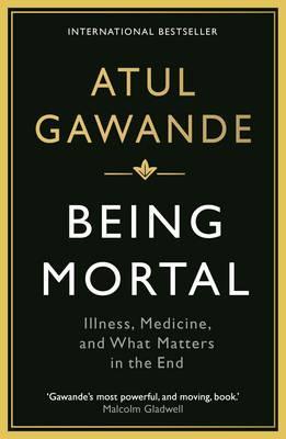 [EPUB] Being Mortal: Medicine and What Matters in the End by Atul Gawande