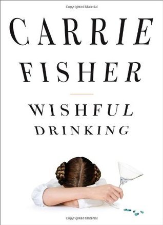 [EPUB] Wishful Drinking by Carrie Fisher