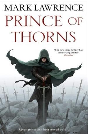 [EPUB] The Broken Empire #1 Prince of Thorns by Mark Lawrence