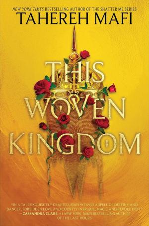 [EPUB] This Woven Kingdom #1 This Woven Kingdom by Tahereh Mafi