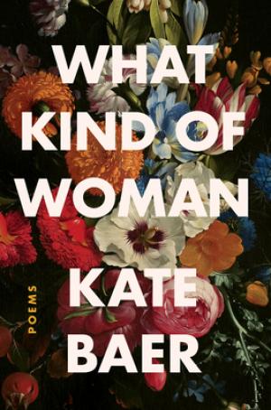 [EPUB] What Kind of Woman: Poems by Kate Baer