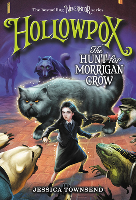 [EPUB] Nevermoor #3 Hollowpox: The Hunt for Morrigan Crow by Jessica Townsend