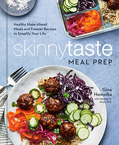 [EPUB] Skinnytaste Meal Prep: Healthy Make-Ahead Meals and Freezer Recipes to Simplify Your Life: A Cookbook by Gina Homolka